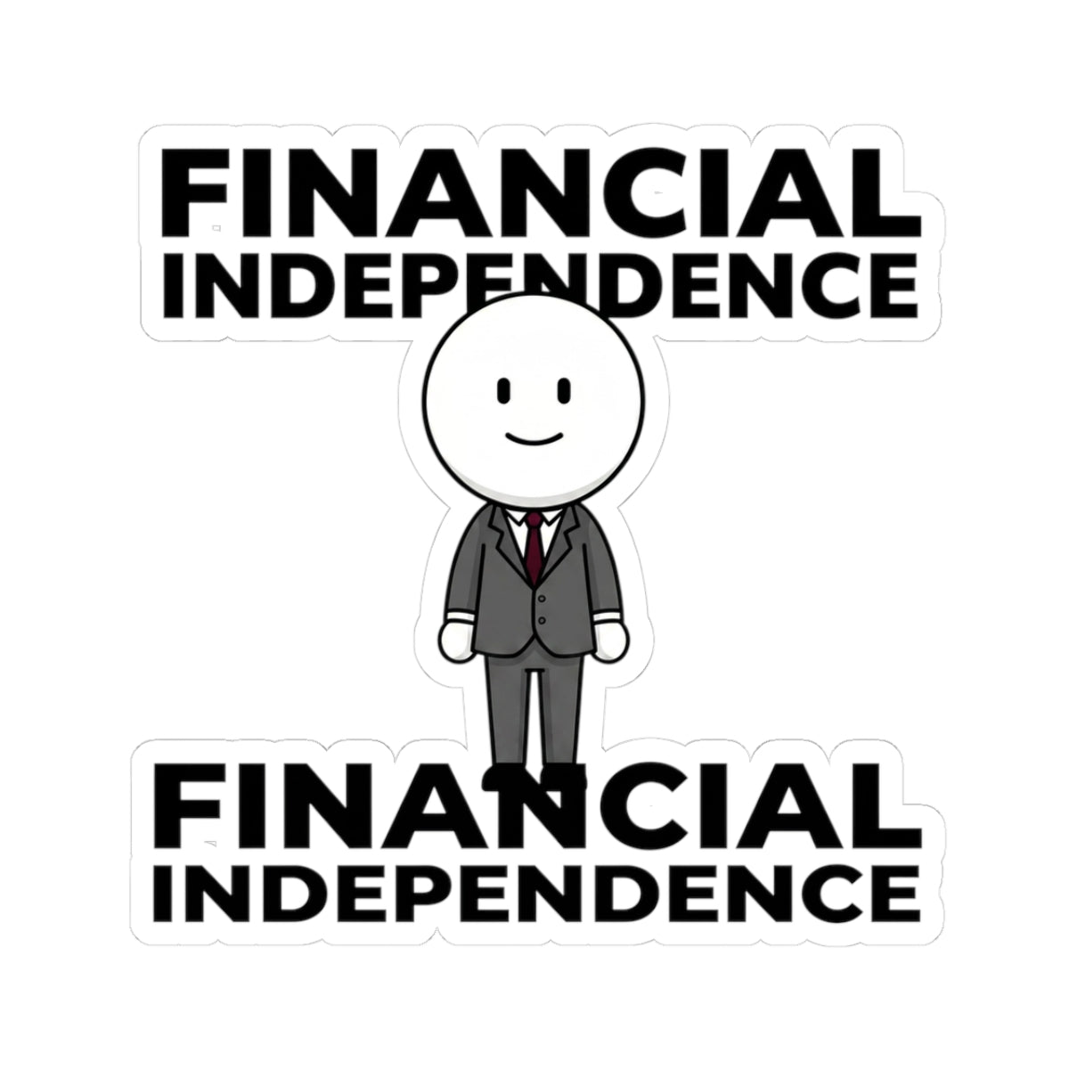 Financial Independence Sticker — Motivational Money Freedom Laptop Decal